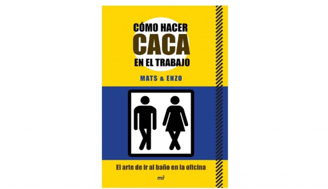 '¿Cómo hacer caca en el trabajo?': El libro que sigue revolucionando ir al baño en la oficina 10 años después